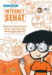 Image of Internet sehat: pedoman berinternet aman, nyaman dan bertanggungjawab