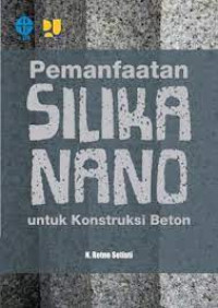 Image of Pemanfaatan Silika Nano untuk Konstruksi Beton